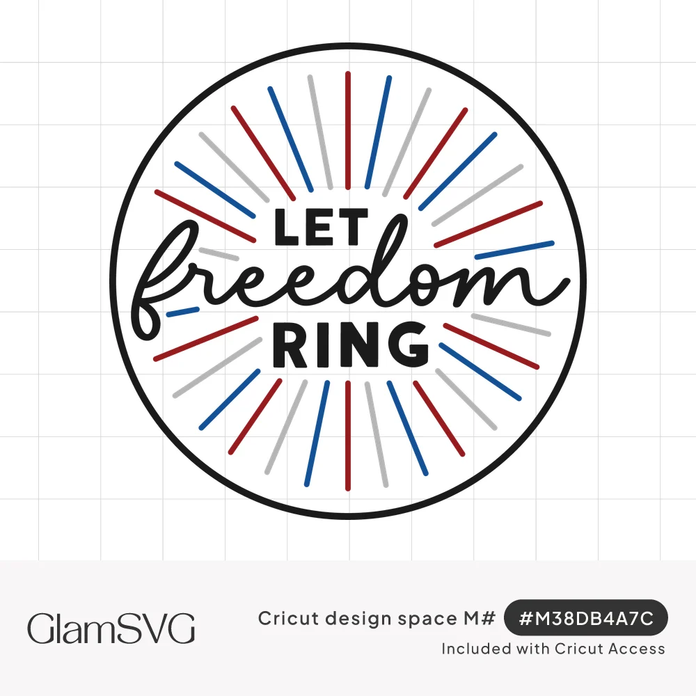 Circular Let Freedom Ring design with script and block lettering over red, blue, and gray starburst rays