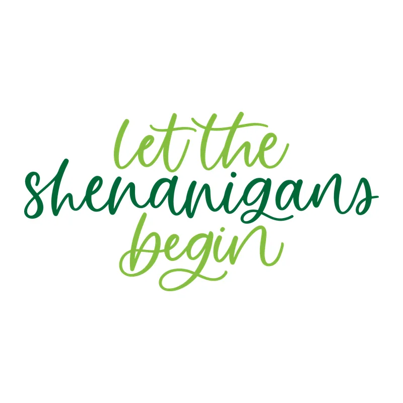 Let the Shenanigans Begin