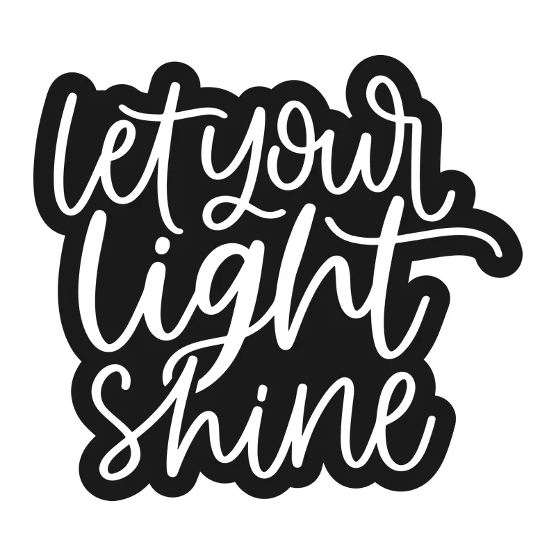 Let Your Light Shine