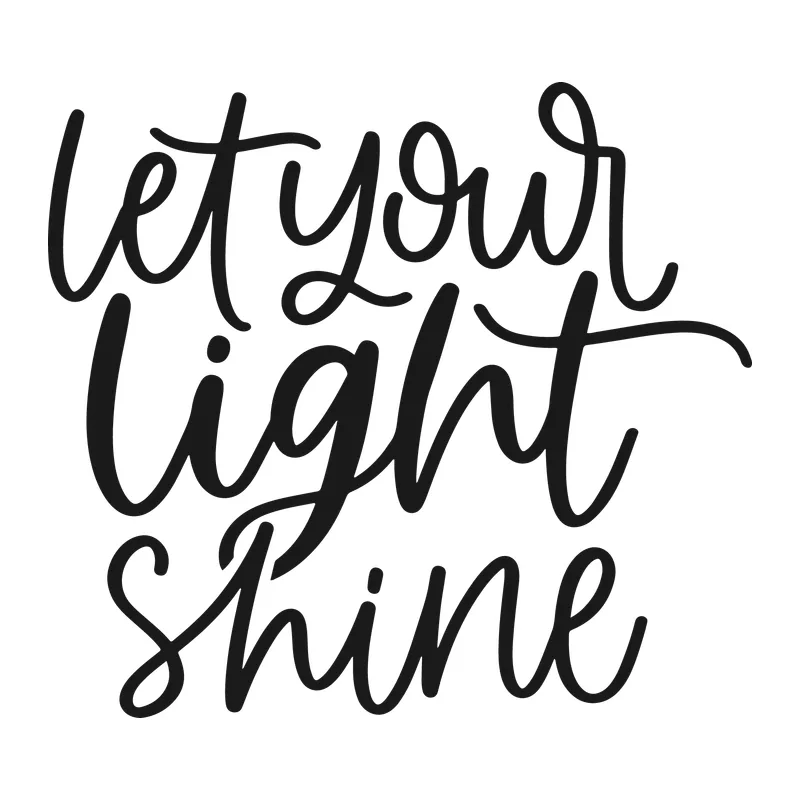 Let Your Light Shine
