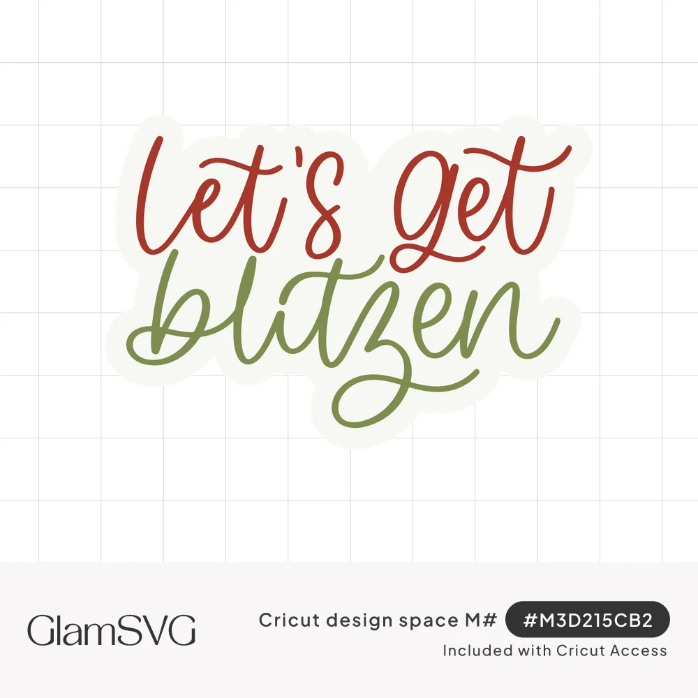 Red and green hand-lettered script reading let's get blitzen, a Christmas reindeer pun