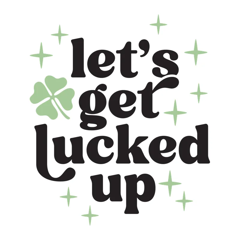 Let's Get Lucked Up