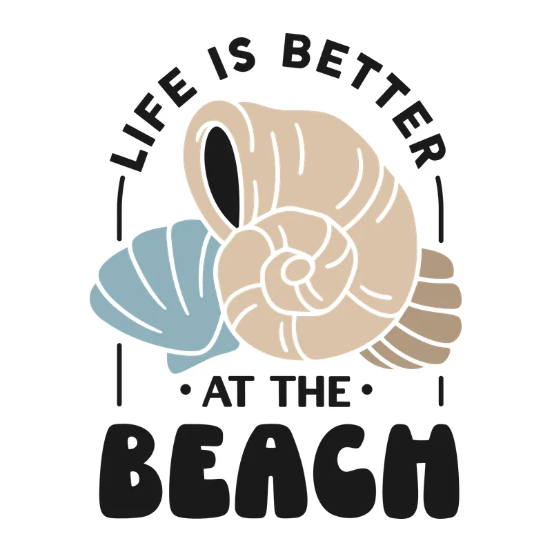 Life Is Better at the Beach