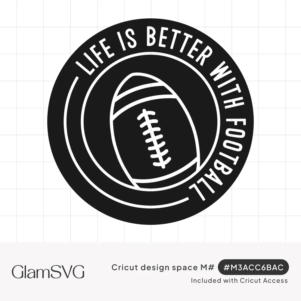 Black circle badge with white curved text Life Is Better With Football around a hand-drawn tilted football