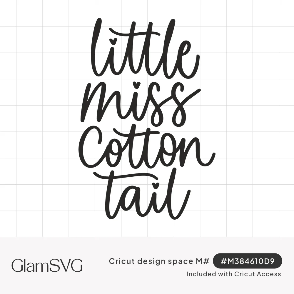 Black script lettering reading little miss cotton tail stacked in four lines with small hearts dotting the letter i