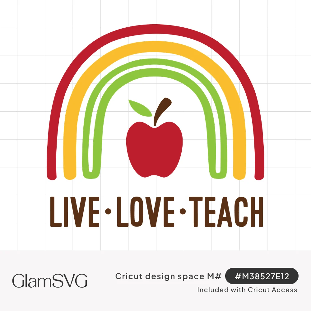 Red, yellow and green rainbow arching over a red apple with the words Live Love Teach in brown capitals below