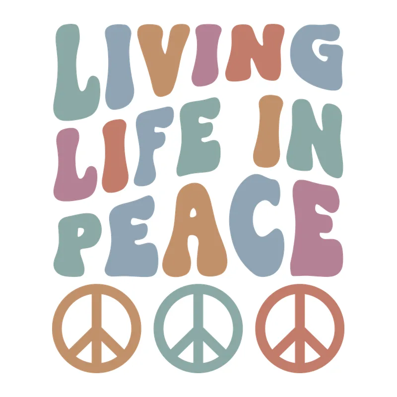 Living Life In Peace