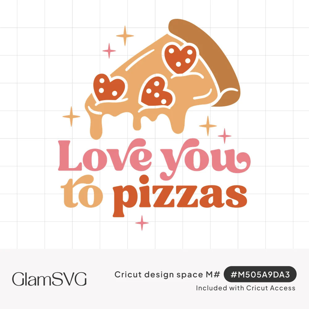 Pizza slice with heart-shaped pepperoni and sparkles above retro pink and orange text reading Love you to pizzas