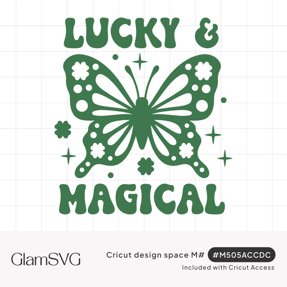 Green butterfly with four-leaf clover cutouts in its wings, sparkles around it, and retro text reading Lucky & Magical