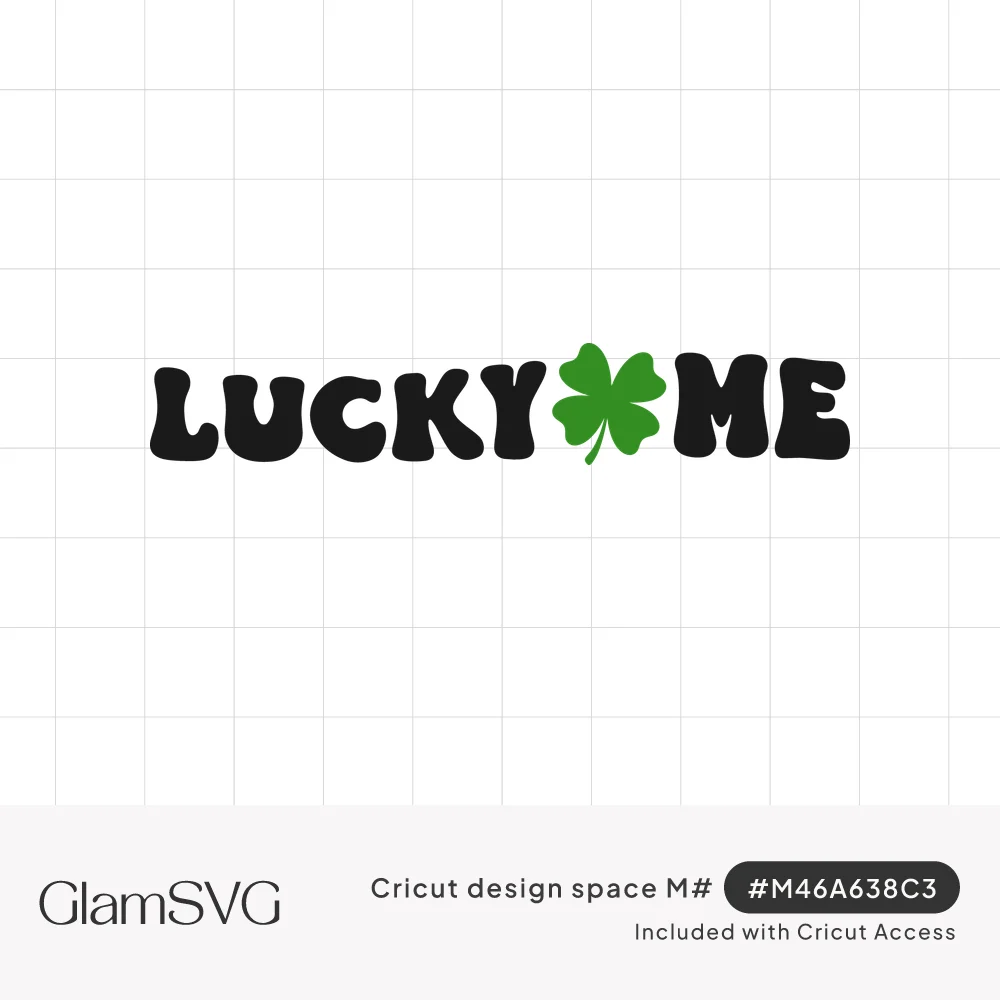 Black bubbly retro text reading Lucky Me with a green four-leaf clover between the two words