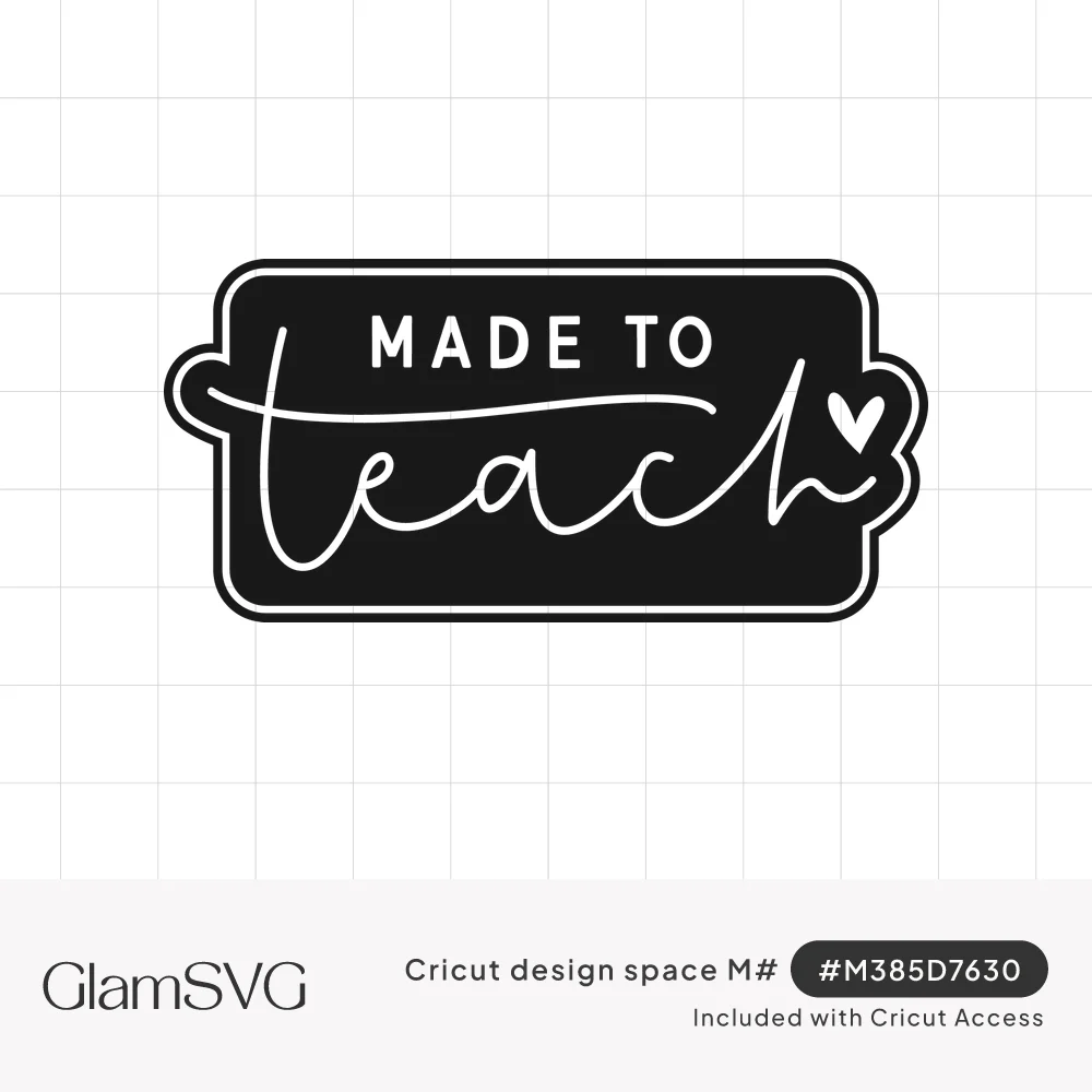 Black badge with white text reading Made to in block letters and teach in flowing script with a small heart