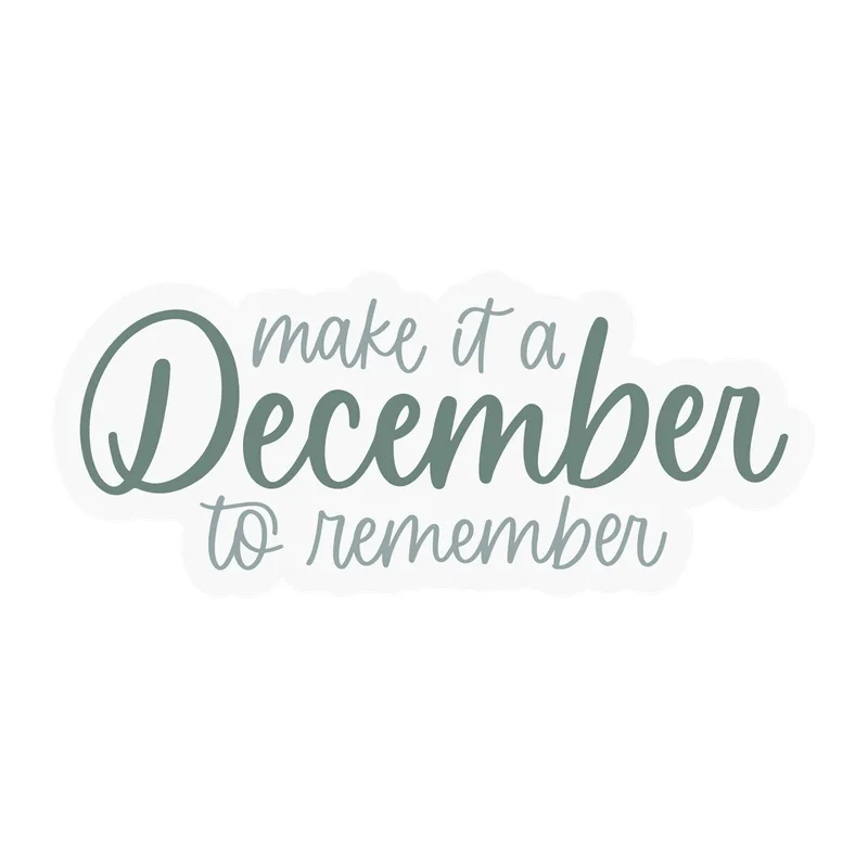 Make It a December to Remember