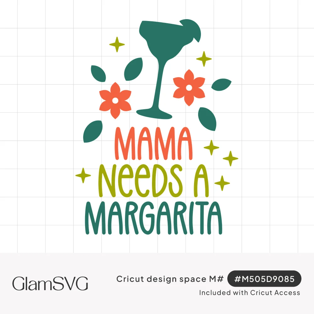 Teal margarita glass with lime wedge, coral flowers, leaves and sparkles above lettering reading Mama Needs a Margarita