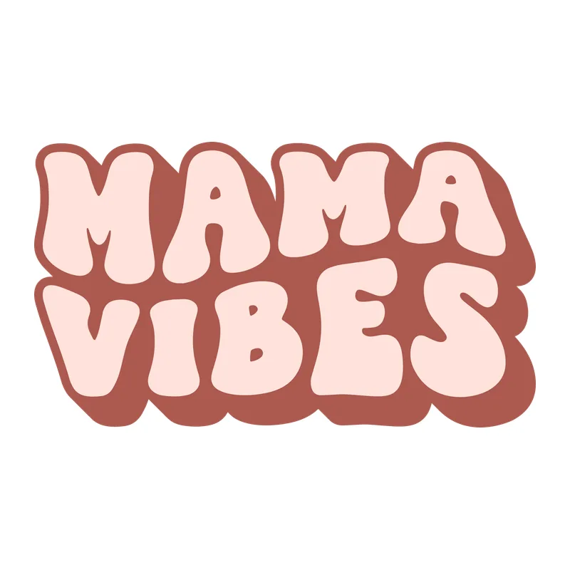 Mama Vibes
