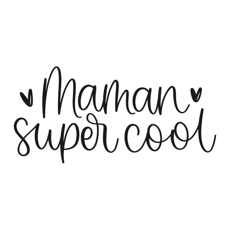 Maman Super Cool