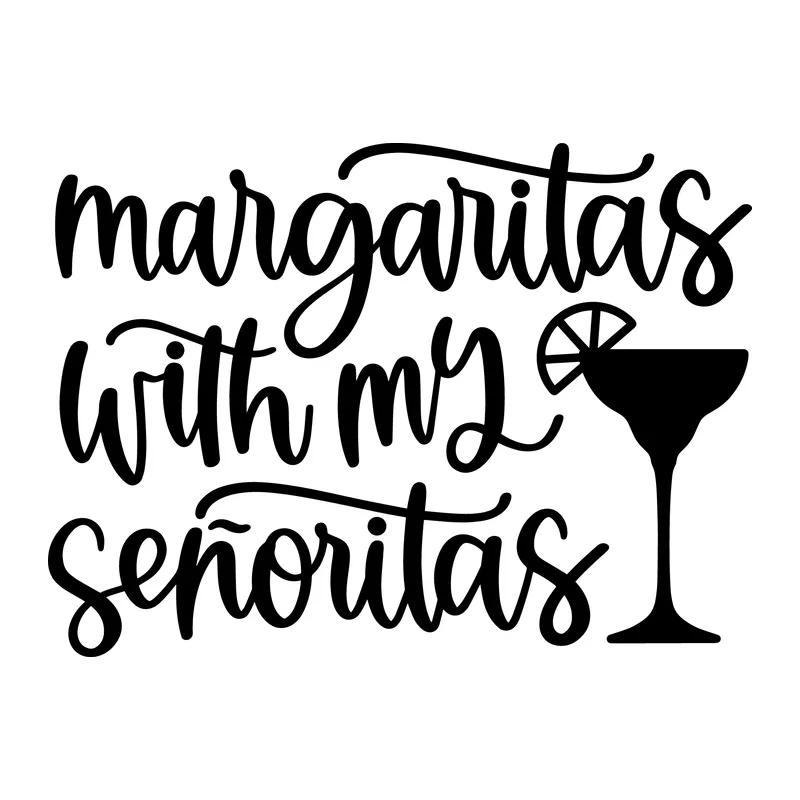 Margaritas With My Señoritas