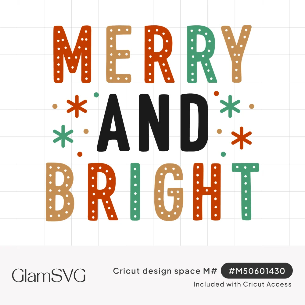Merry And Bright in dotted block letters of rust, tan and green with black And surrounded by small starbursts and dots