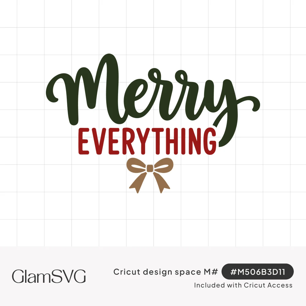 Green script word Merry above red capital letters Everything with a small tan bow below