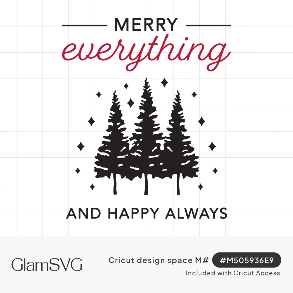 Merry everything and happy always text in black and red script above three black pine trees with stars