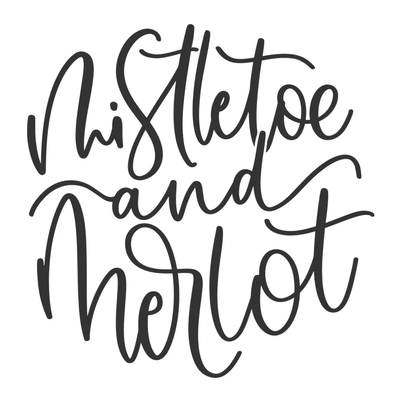 Mistletoe and Merlot