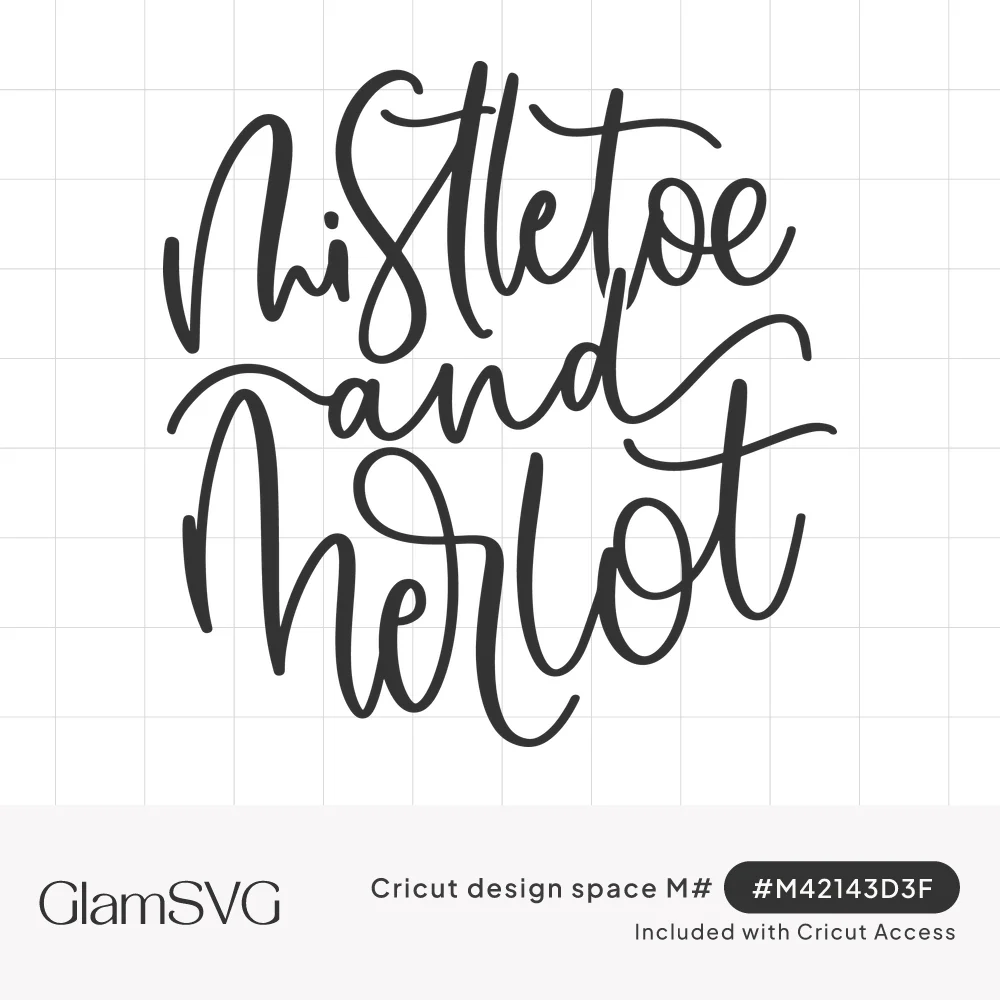 Black hand-lettered script reading mistletoe and merlot in a rounded stacked layout with swashes