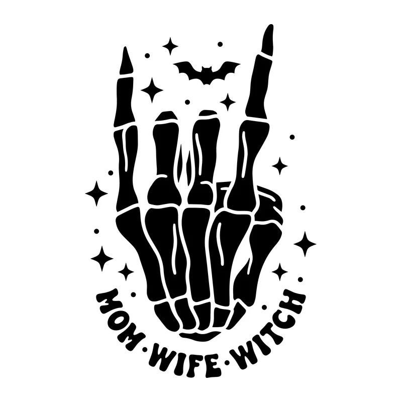 Mom Wife Witch Skeleton Hand