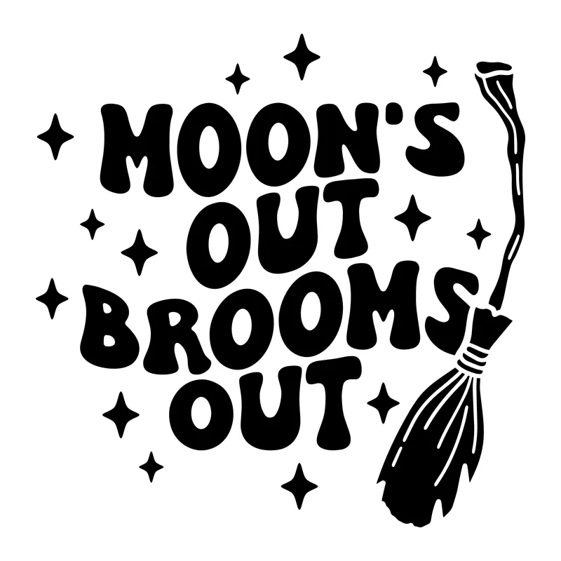 Moon's Out Brooms Out