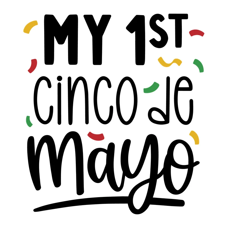 My 1st Cinco de Mayo