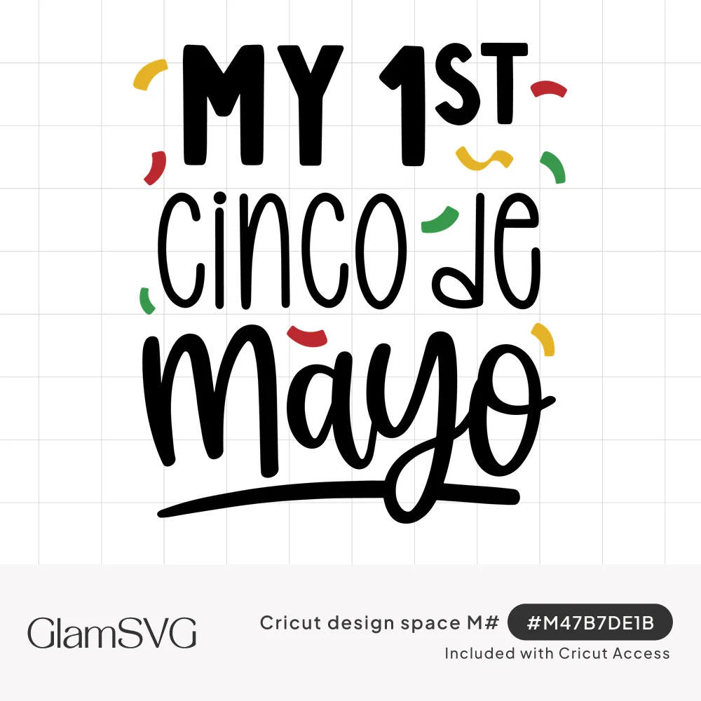 My 1st Cinco de Mayo lettering in bold and script fonts with red, yellow and green confetti and a swoosh underline