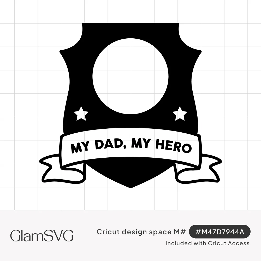 Black shield badge with a round open center, two stars and a ribbon banner reading My Dad, My Hero
