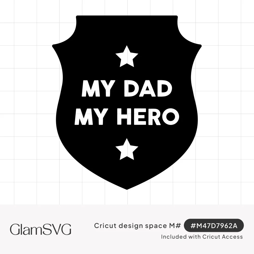 Black shield badge with two white stars and the words My Dad My Hero in bold white block letters