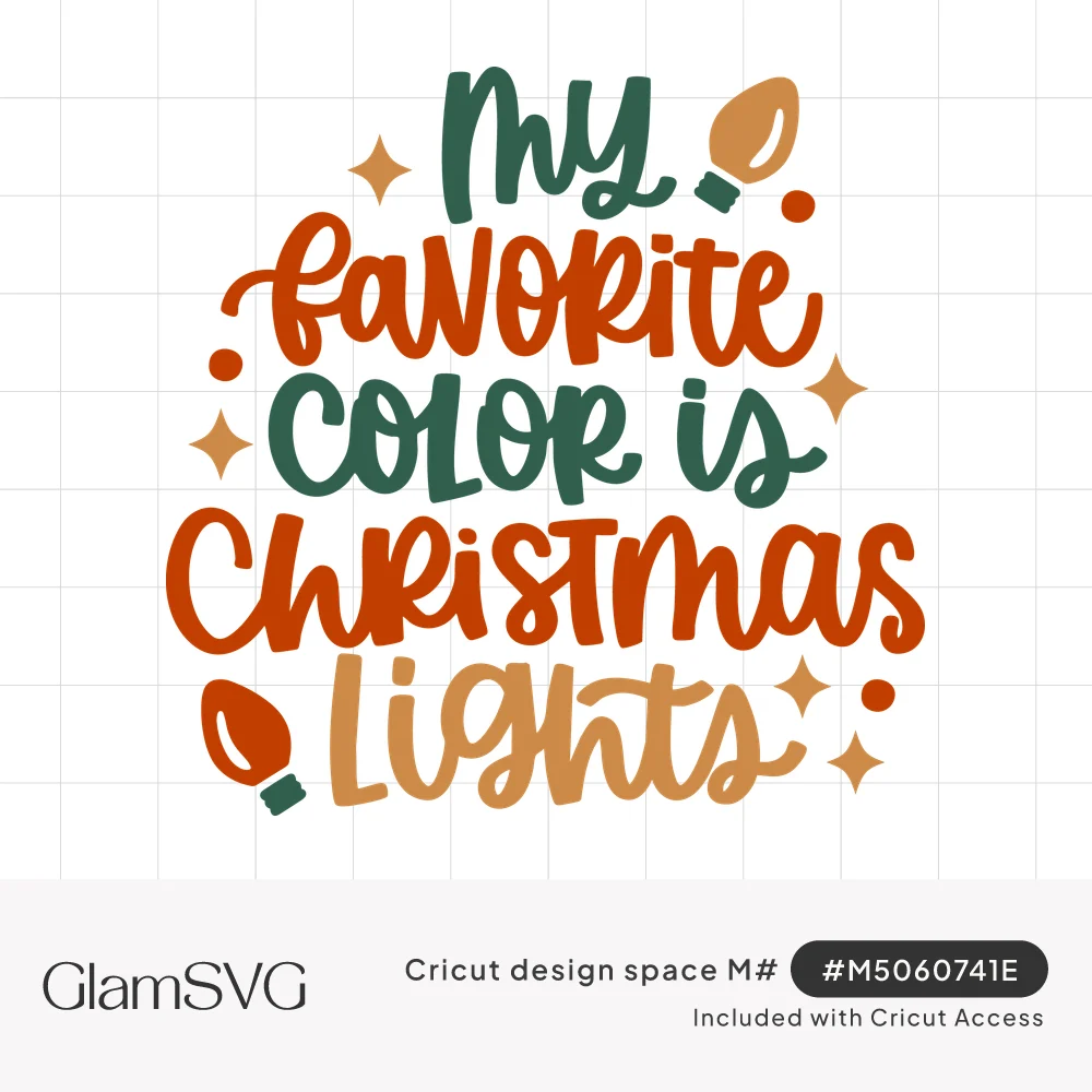 Hand-lettered quote My favorite color is Christmas lights in green, red and tan with light bulbs and sparkles