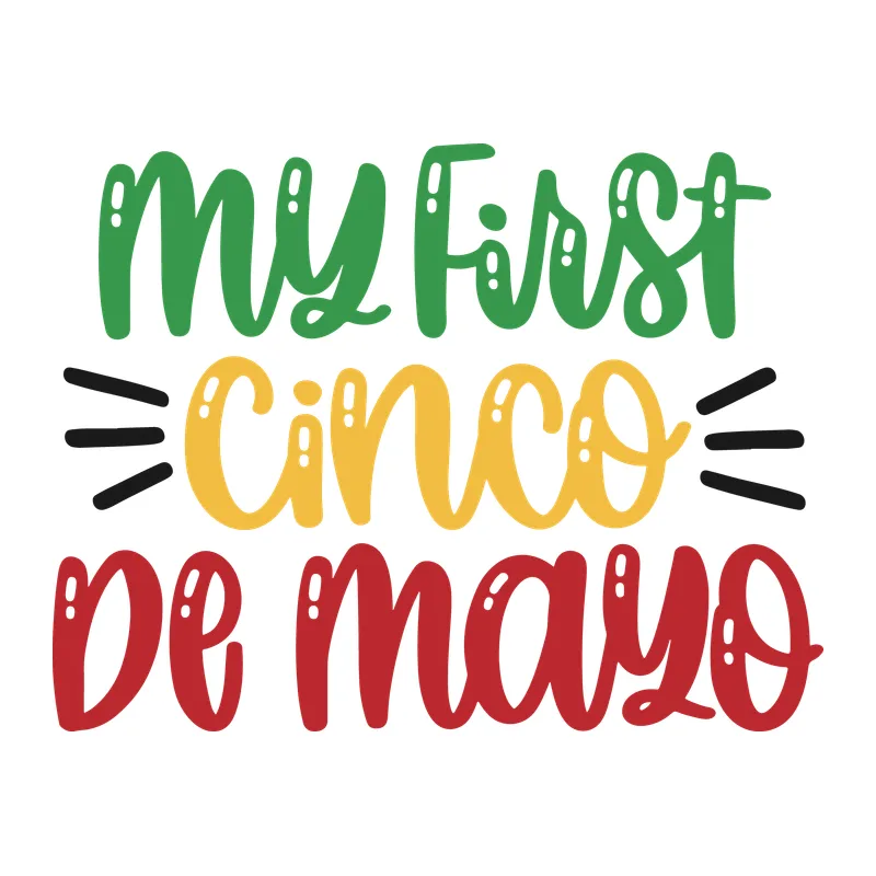 My First Cinco de Mayo