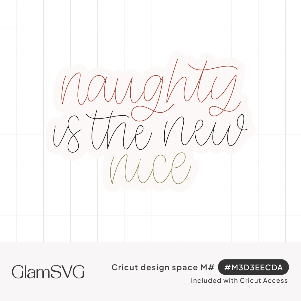 Script lettering reading naughty is the new nice in pink, black and green monoline handwriting