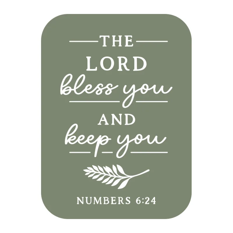 The Lord Bless You Numbers 6:24
