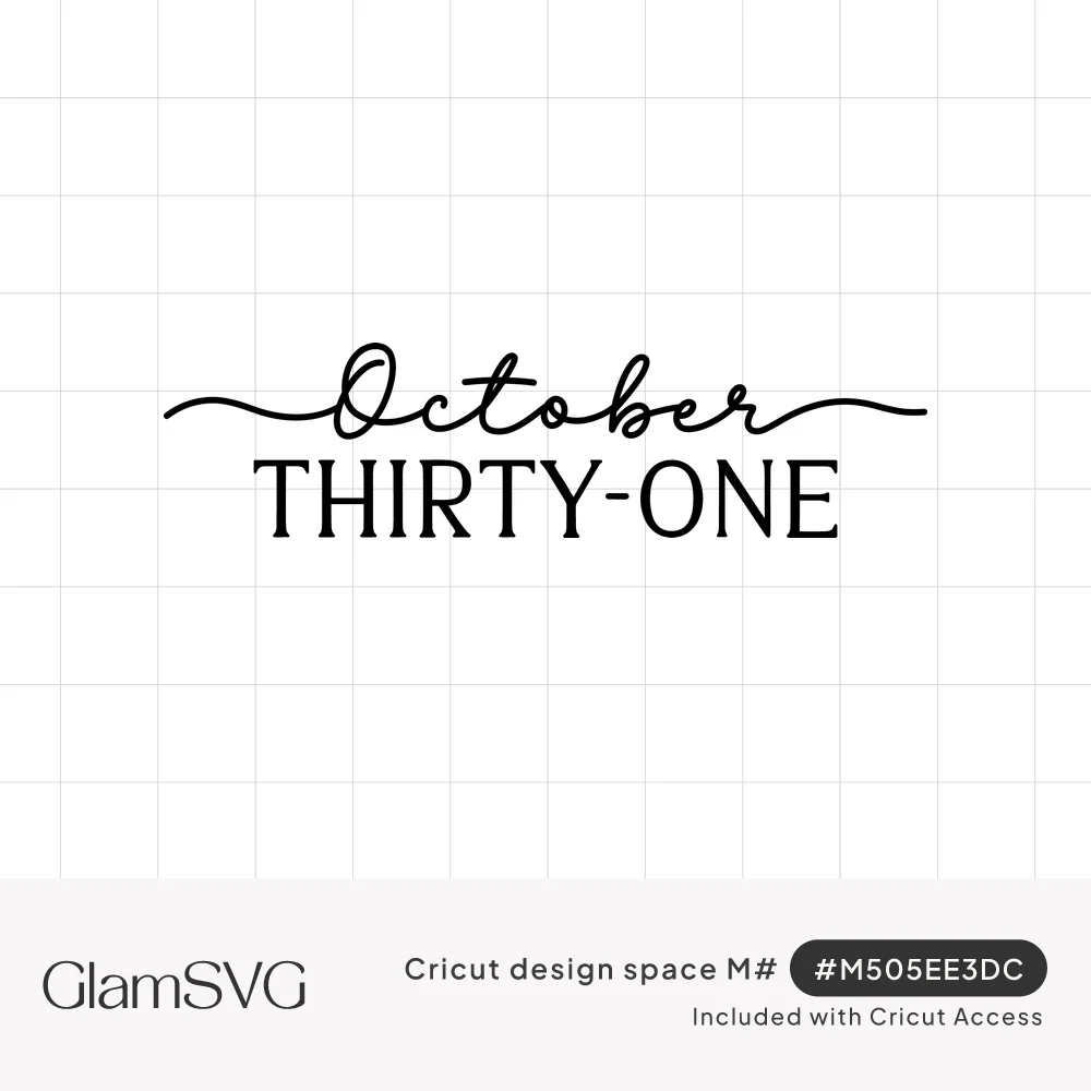 Black lettering reading October in swirling script above THIRTY-ONE in serif capital letters