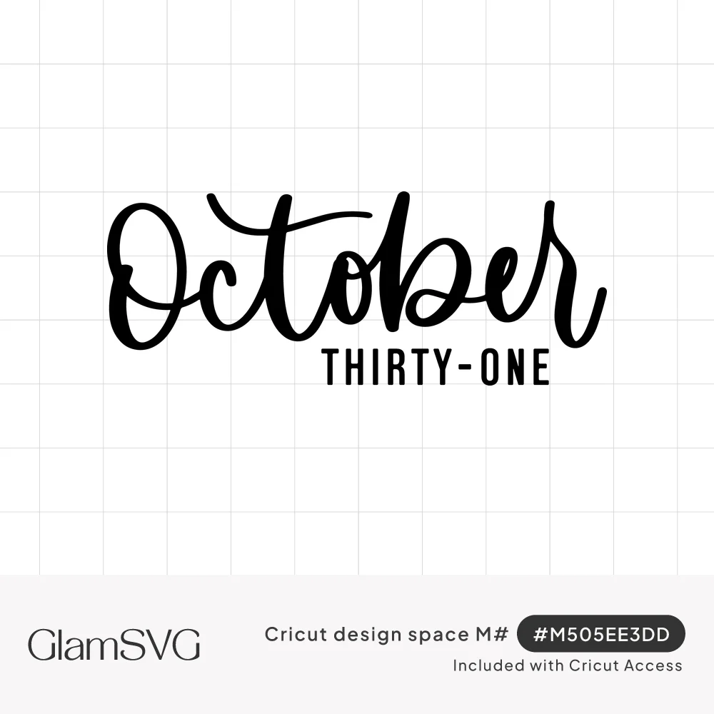 Black brush script word October above small block capital letters reading THIRTY-ONE on a white background