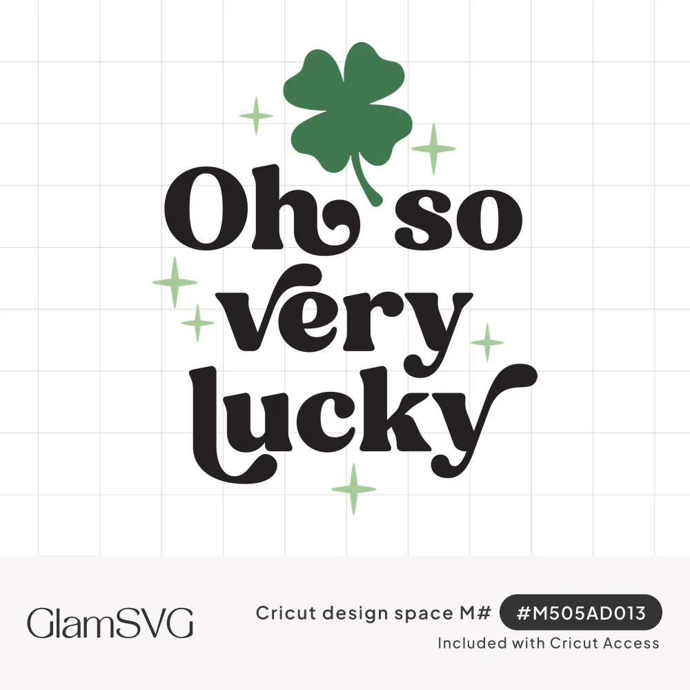 Bold black retro text reading Oh so very lucky with a green four-leaf clover on top and light green sparkles around it