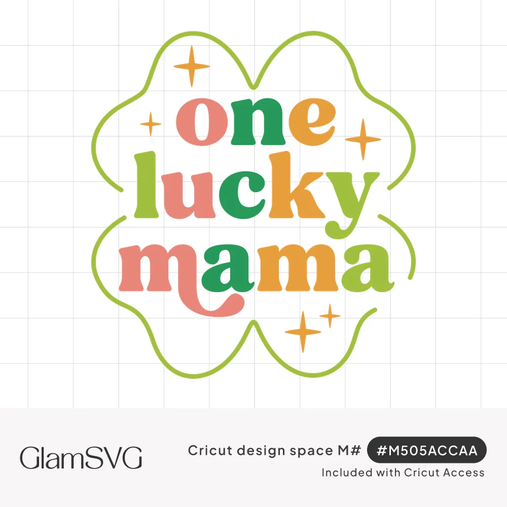 Retro coral, green and orange text reading one lucky mama inside a green four-leaf clover outline with orange sparkles