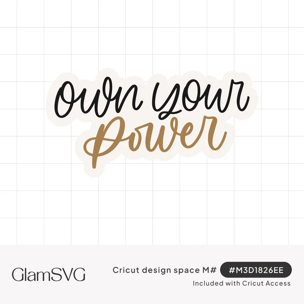 Hand lettered quote own your power in black script with gold brush lettering on a white sticker outline