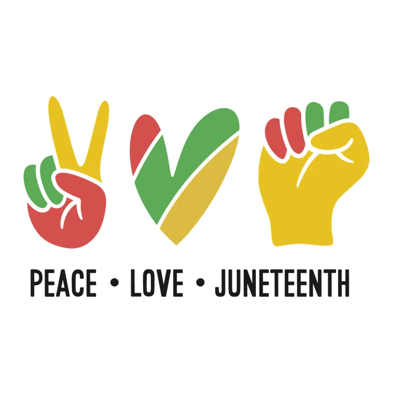 Peace Love Juneteenth