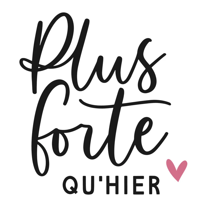 Plus Forte Qu'hier