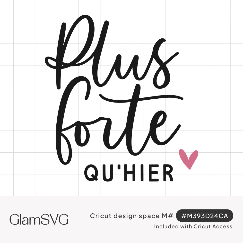 Black script lettering reading Plus forte with bold capitals QU'HIER below and a small pink heart