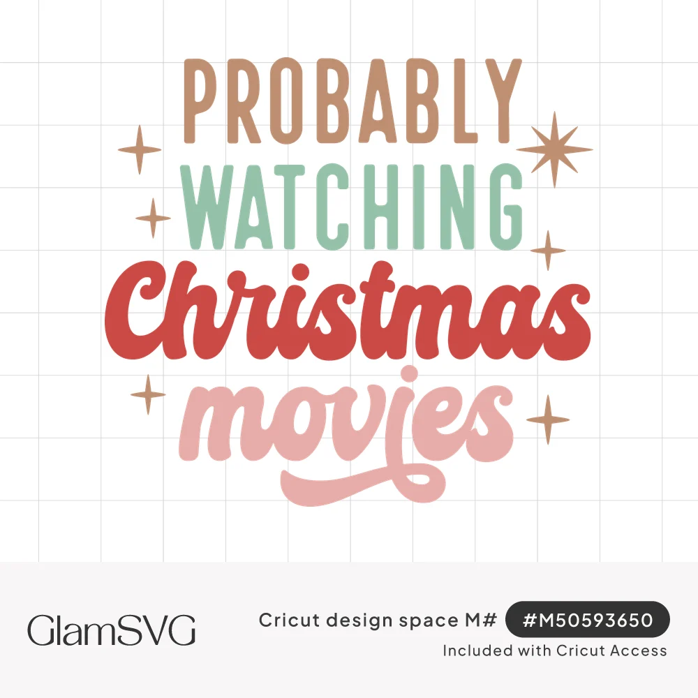 Retro stacked text Probably Watching Christmas Movies in tan, sage, red and pink with small twinkling stars