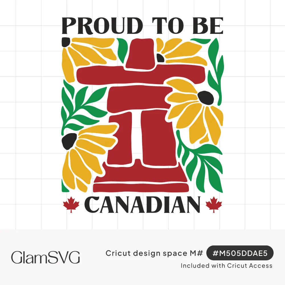 Red inukshuk surrounded by yellow black-eyed Susans and green leaves with Proud to Be Canadian text and maple leaves