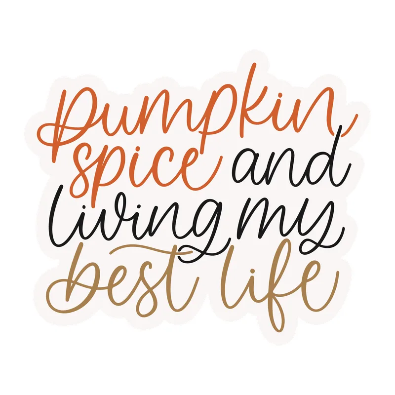 Pumpkin Spice and Living My Best Life