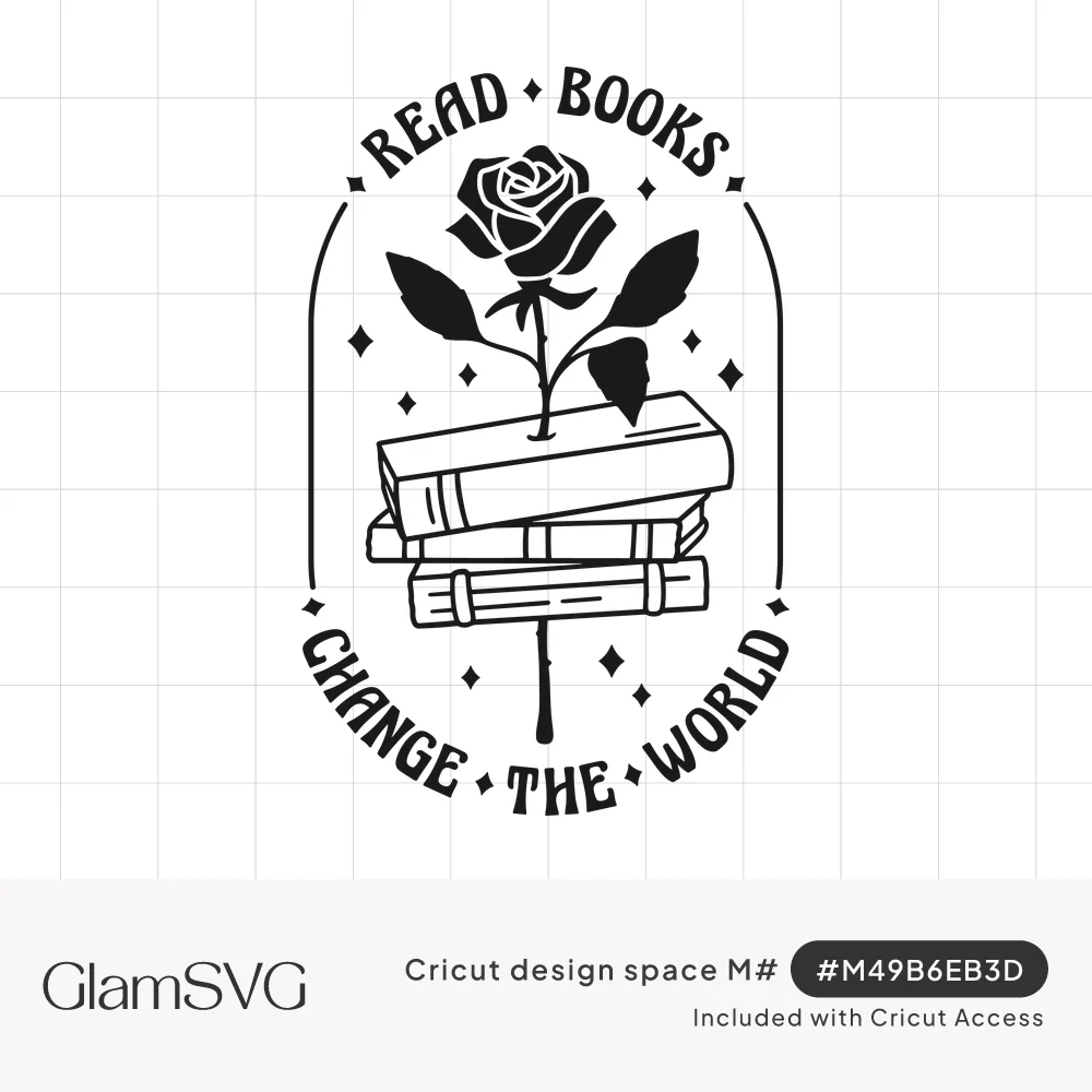 Black line art of a rose growing through a stack of books with sparkles and the words Read Books Change the World
