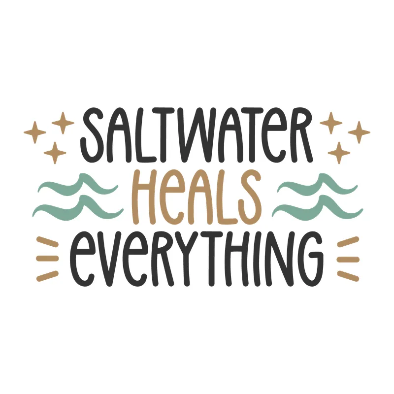 Saltwater Heals Everything