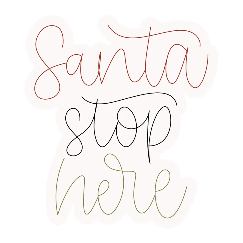 Santa Stop Here