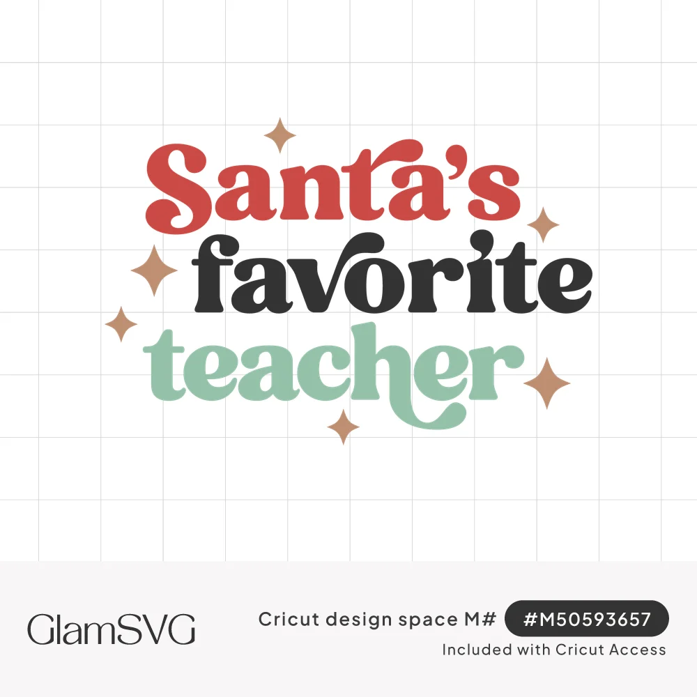 Retro lettering reading Santa's favorite teacher in red, black and mint green with small tan sparkle stars around it